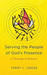 Serving the People of God's Presence