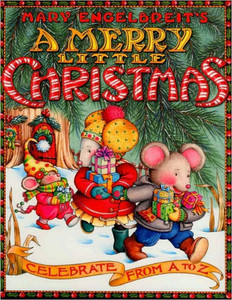 Mary Engelbreit's a Merry Little Christmas: Celebrate from A to Z: A Christmas Holiday Book for Kids