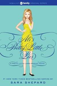Pretty Little Liars: Ali's Pretty Little Lies
