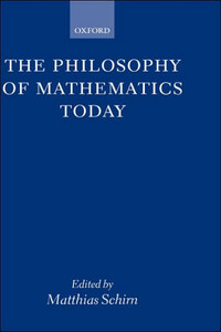The Philosophy of Mathematics Today