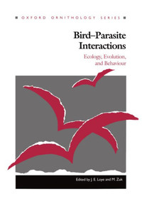 Bird-Parasite Interactions: Ecology, Evolution, and Behavior