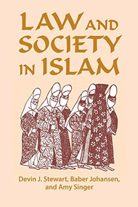 Law and Society in Islam (Princeton Series on the Middle East)