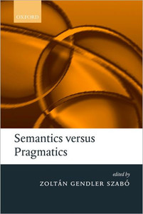 Semantics Versus Pragmatics
