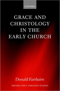 Grace and Christology in the Early Church
