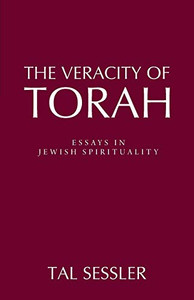 The Veracity of Torah: Essays in Jewish Spirituality