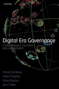 Digital Era Governance: It Corporations, the State, and E-Government