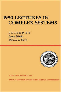 1990 Lectures In Complex Systems