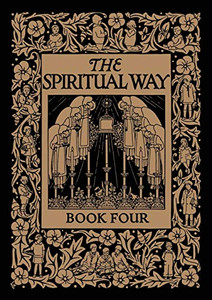 The Spiritual Way: Book Four The Spiritual Way: Book Four