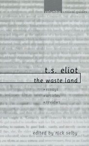 T. S. Eliot the Waste Land