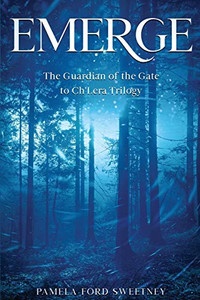 Emerge: The Guardian of the Gate to Ch'Lera Trilogy Emerge: The Guardian of the Gate to Ch'Lera Trilogy