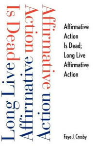 Affirmative Action Is Dead; Long Live Affirmative Action