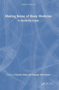 Making Sense of Sleep Medicine: A Hands-On Guide