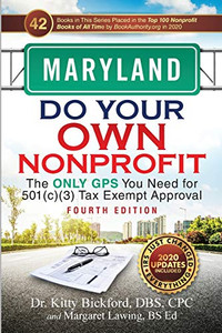 MARYLAND Do Your Own Nonprofit: The Only GPS You Need for 501c3 Tax Exempt Approval