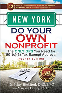 NEW YORK Do Your Own Nonprofit: The Only GPS You Need for 501c3 Tax Exempt Approval