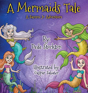 A Mermaid's Tale: A Sammi Jo Adventure (6) A Mermaid's Tale: A Sammi Jo Adventure (6)