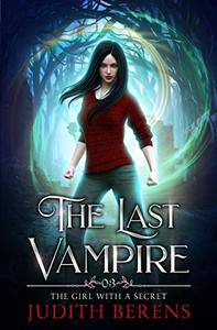 The Girl With A Secret (The Last Vampire)