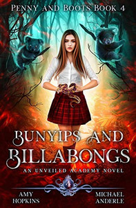 Bunyips and Billabongs: An Unveiled Academy Novel (Penny and Boots) Bunyips and Billabongs: An Unveiled Academy Novel (Penny and Boots)