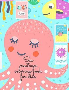 Sea creatures coloring book for kids Sea creatures coloring book for kids