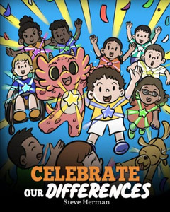 Celebrate Our Differences: A DragonÆs Story About Different Abilities, Special Needs, and Inclusion (My Dragon Books)