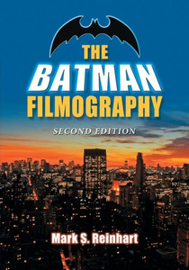 The Batman Filmography, 2d ed.