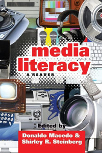 Media Literacy: A Reader