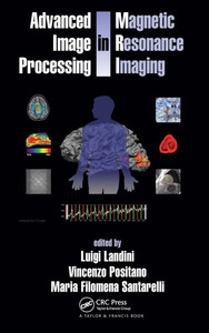 Advanced Image Processing in Magnetic Resonance Imaging