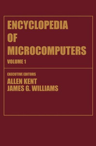 Encyclopedia of Microcomputers: Volume 1 - Access Methods to Assembly Language and Assemblers
