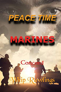 Peace Time Marines Peace Time Marines
