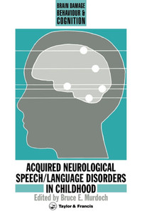 Acquired Neurological Speech/Language Disorders in Childhood