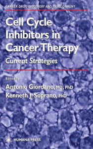 Cell Cycle Inhibitors in Cancer Therapy: Current Strategies