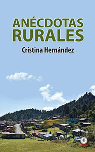 An?cdotas rurales (Spanish Edition) An?cdotas rurales (Spanish Edition)