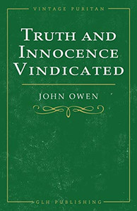 Truth and Innocence Vindicated