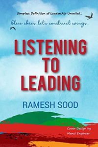 Listening to Leading: Simplest Definition of Leadership Unveiled....