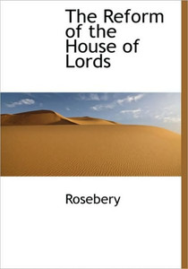 The Reform of the House of Lords Large Print