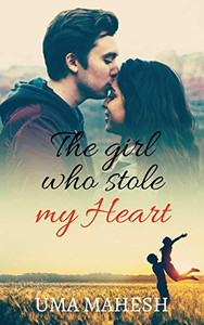 The girl who stole my Heart The girl who stole my Heart