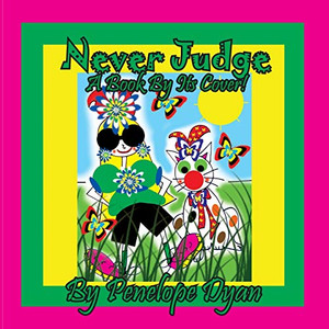 Never Judge A Book By Its Cover! Never Judge A Book By Its Cover!