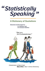 Statistically Speaking: A Dictionary of Quotations