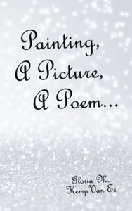 Painting, A Picture, A Poem...