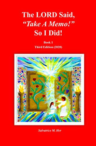 The LORD Said, "Take A Memo!" So I Did! Third Edition (2020): Third Edition