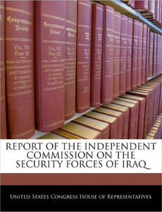 Report of the Independent Commission on the Security Forces of Iraq