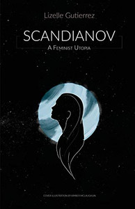 Scandianov: A Feminist Utopia Scandianov: A Feminist Utopia