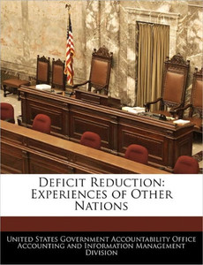 Deficit Reduction: Experiences of Other Nations