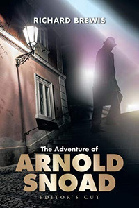 The Adventure of Arnold Snoad: Editor's Cut