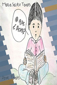 O que ? Deus? (Coisas de crian?a) (Portuguese Edition)