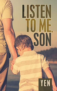 Listen to Me, Son Listen to Me, Son