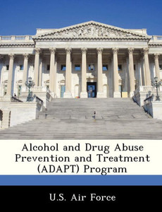 Alcohol and Drug Abuse Prevention and Treatment (Adapt) Program
