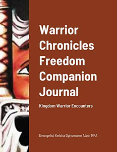 Warrior Chronicles Freedom Companion Journal: Kingdom Warrior Encounters