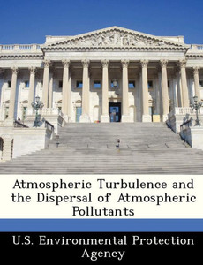 Atmospheric Turbulence and the Dispersal of Atmospheric Pollutants