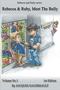 Rebecca and Ruby Meet the Bully (Rebecca and Ruby Series)