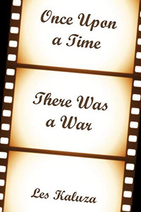 Once Upon a Time There Was a War Once Upon a Time There Was a War